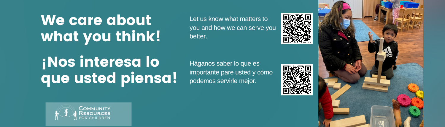 Your opinion matters. We want to hear from you!  Su opinion es importante, ¡y queremos escucharle!
