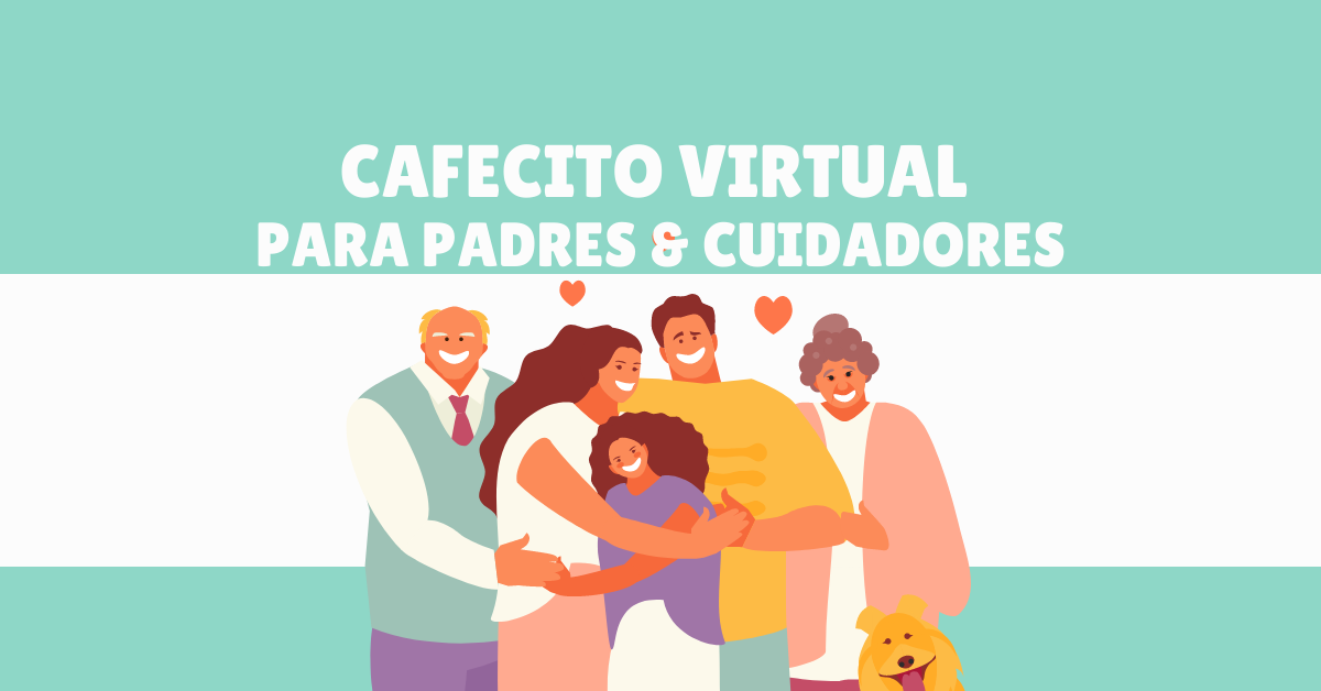 Copia de la portada del Caregiver Cafe FB Feb 16 (1200 x 628 px) (3) A cartoon person with a big smile holds a sign with the text "Cafecito Virtual para Padres & Cuidadores" written on it.